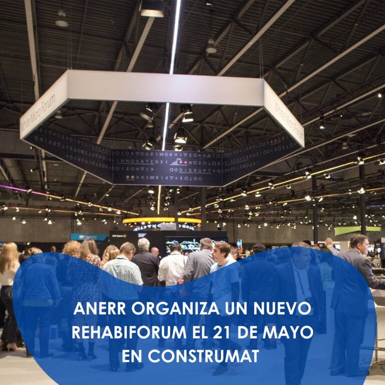 ANERR organiza un nuevo Rehabiforum el 21 de mayo en Construmat