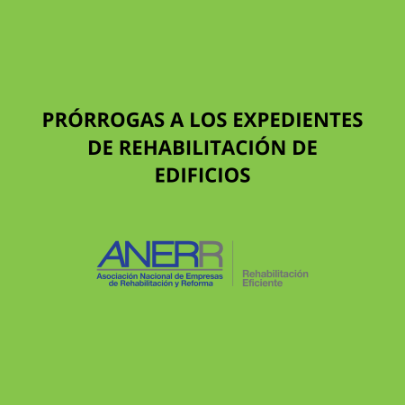 ¿QUÉ ESTÁ PASANDO CON LAS PRÓRROGAS DE LOS EXPEDIENTES DE REHABILITACIÓN DE EDIFICIOS?