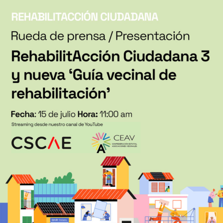 El Observatorio 2030 del CSCAE presenta la tercera fase de RehabilitAcción Ciudadana y la nueva Guía vecinal de rehabilitación